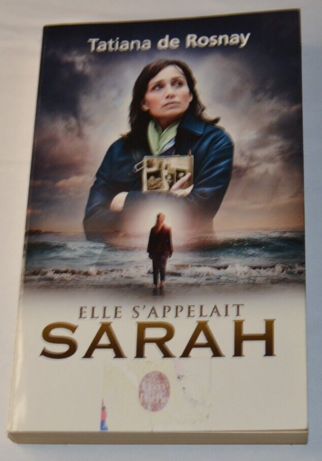 Elle s'appelait Sarah - Tatiana de Rosnay - livre