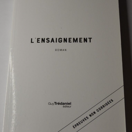 L'ensaignement - Jean-Phillipe de Tonnac - épreuves non corrigées - livre