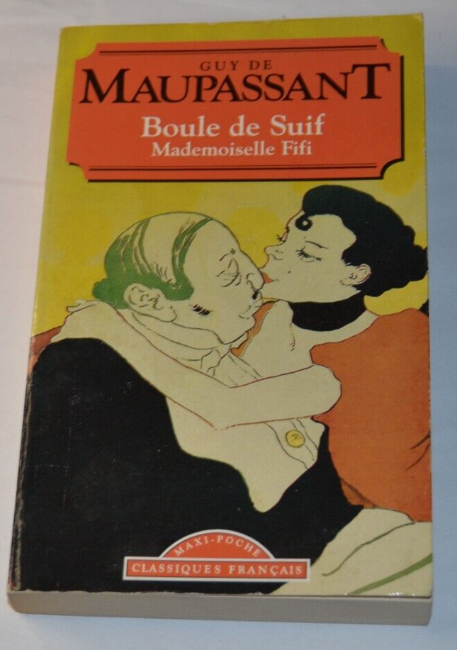 Boule de Suif - Mademoiselle Fifi - Guy de Maupassant - book