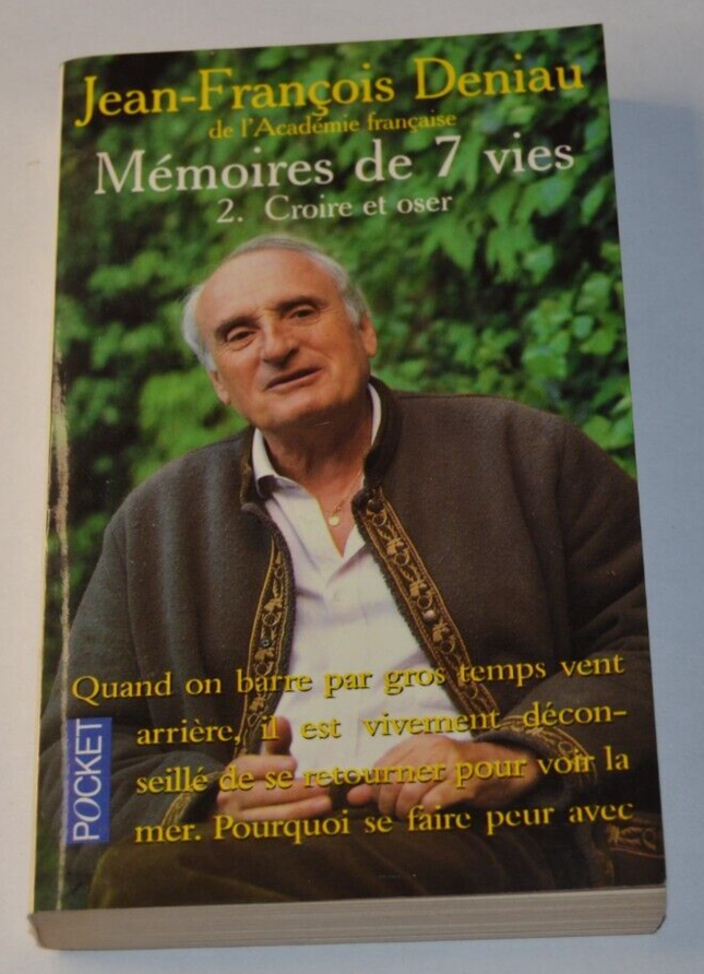Mémoires de 7 vies - 2. Croire et oser - jean François Deniau - livre