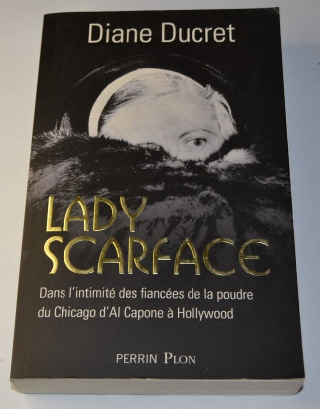 Lady Scarface - Diane Ducret - livre