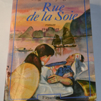 Rue de la soie - 1947-1949 - La bicyclette bleue 5 - Régine Deforges - livre