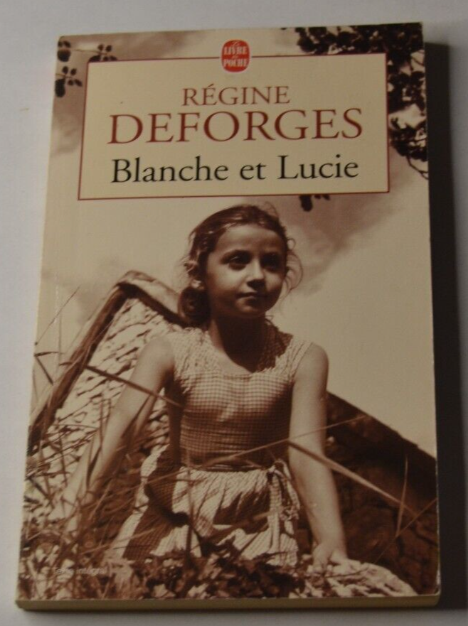 Blanche et Lucie - Régine Deforges - livre