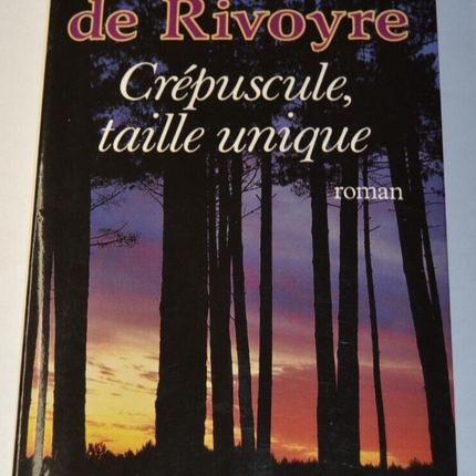 Crépuscule, Taille unique - Christine de Rivoyre - livre