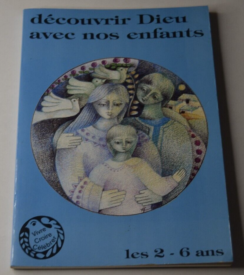 Découvrir Dieu avec nos enfants - les 2-6 ans - livre