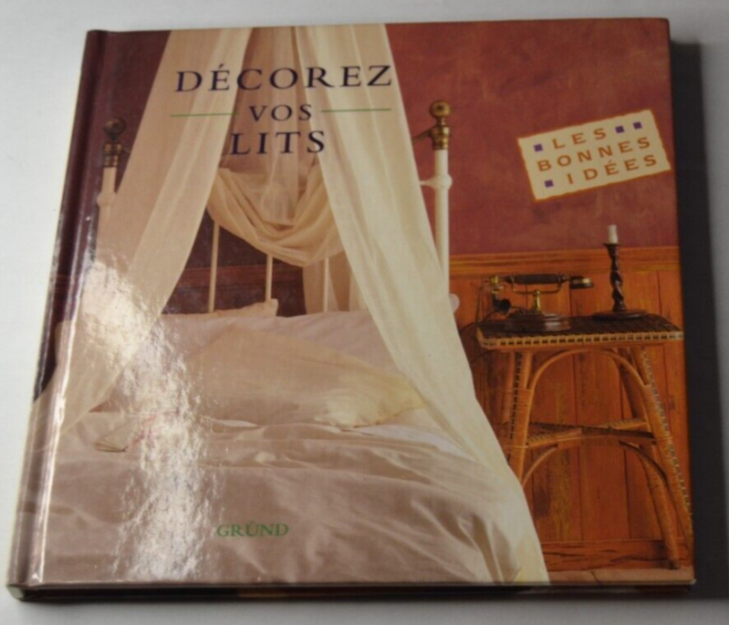 Décorez vos lits - Les bonnes idées - livre