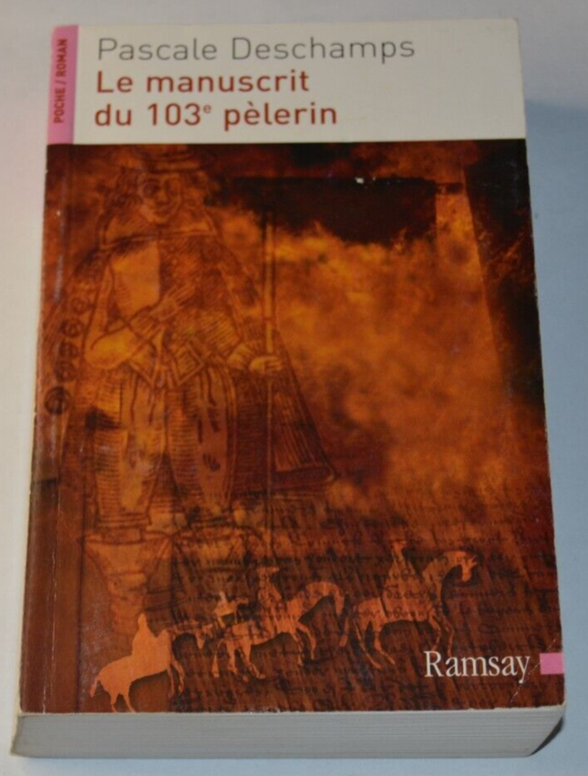 Das Manuskript des 103. Pilgers - Pascale Deschamps - Buch