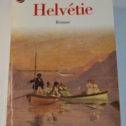 Helvétie - Maurice Denuzière - livre
