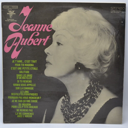 Jeanne Aubert I love you, that's all - 33 rpm vinyl record
