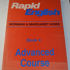 Rapid English - Book 4 - Advanced Course - N. et M. Hore - livre anglais