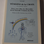 Témoins de la Croix - 4éme et dernier volume - 