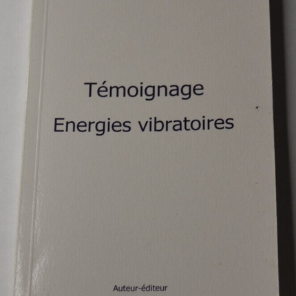 Témoignage énergies vibratoires - Martine Martin - livre
