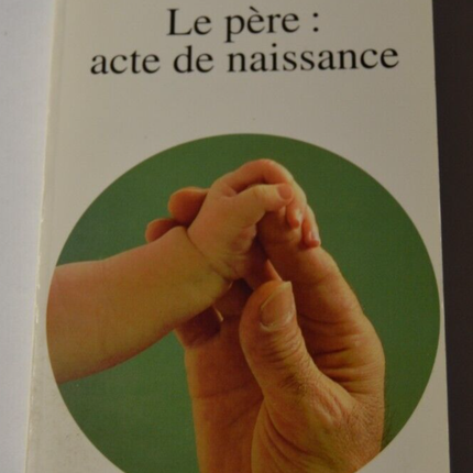 Der Vater: Geburtsurkunde - Bernard This - Buch