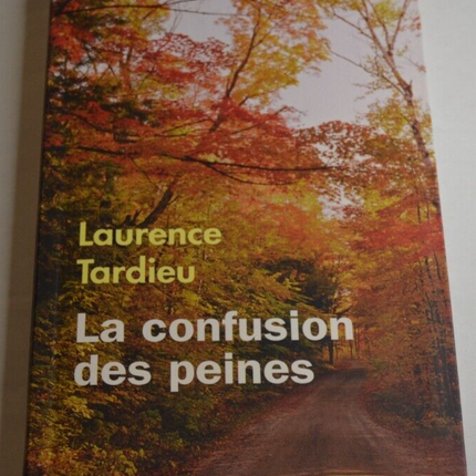 The Confusion of Sorrows - Laurence Tardieu - book