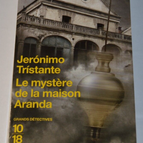 Le mystère de la maison Aranda - Jéronimo Tristante- livre