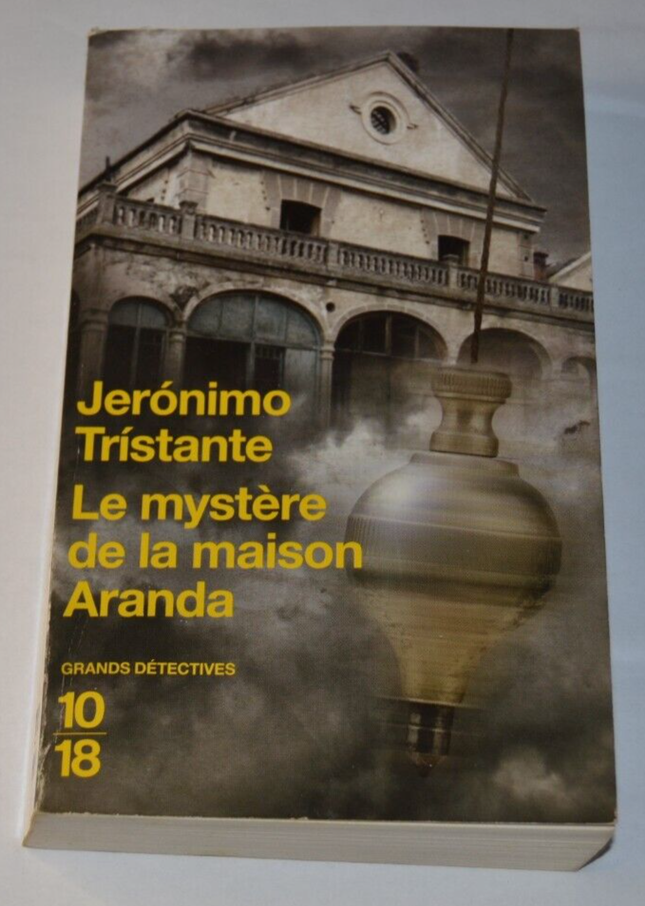 The Mystery of the Aranda House - Jéronimo Tristante - book