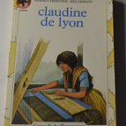 Claudine de Lyon - Marie-Christine Helgerson - livre jeunesse