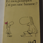 Et moi, pourquoi j'ai pas une banane? - Copi - livre