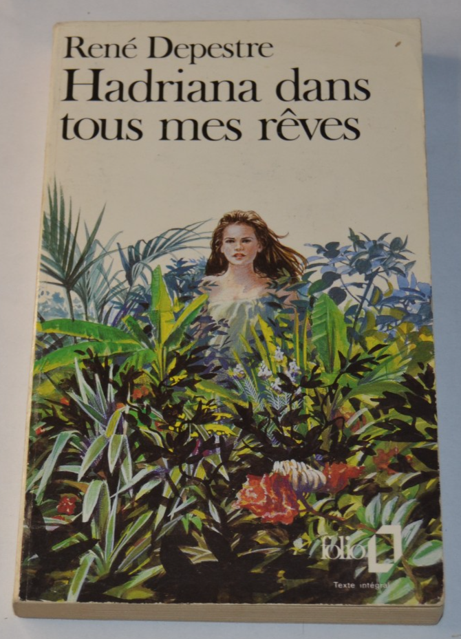 Hadriana dans tous mes rêves - René depestre - livre