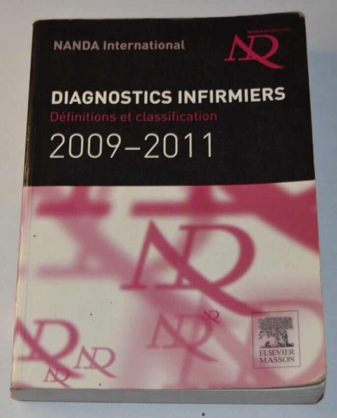 Diagnostics infirmiers - Définitions et classification - 2009 2011 - livre