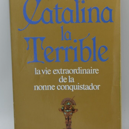 Catalina la Terrible - Pierre Gaspard-Huit - livre