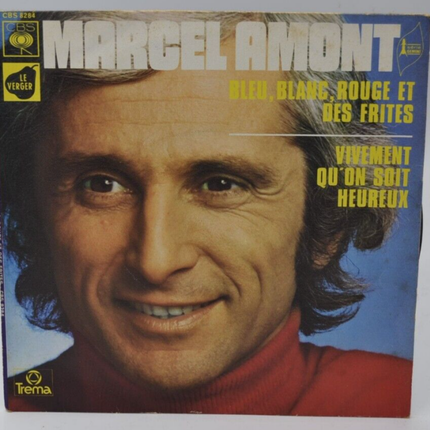 disque vinyle 45 tours - bleu blanc rouge et des frites marcel amont