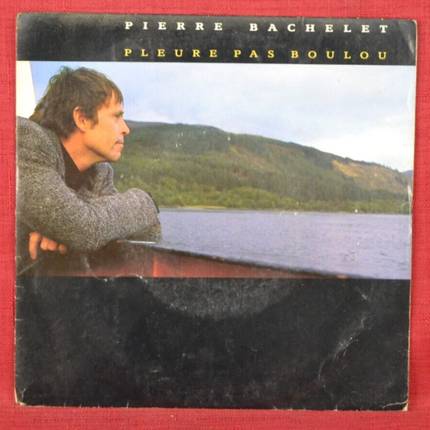disque vinyle 45 tours - pleure pas boulou pierre bachelet