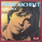 45 U/min Vinyl-Schallplatte - schreiben Sie mir Pierre Bachelet