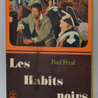 Les habits noirs - Paul Féval - livre