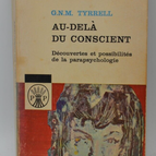 Au-delà du conscient - G.N.M. Tyrrell - livre