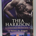 The Dragon's Kiss - The Chronicle of the Ancients 1 - Théa Harrison - book