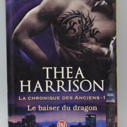 The Dragon's Kiss - The Chronicle of the Ancients 1 - Théa Harrison - book