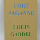 Fort Saganne - Louis Gardel- livre