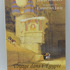 Voyage dans l'Egypte des pharaons - Christian Jacq - livre