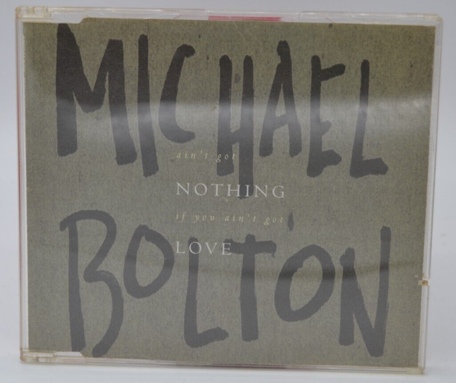 Ain't Got Nothing If You Ain't Got Love – Michael Bolton – CD 3 Titel