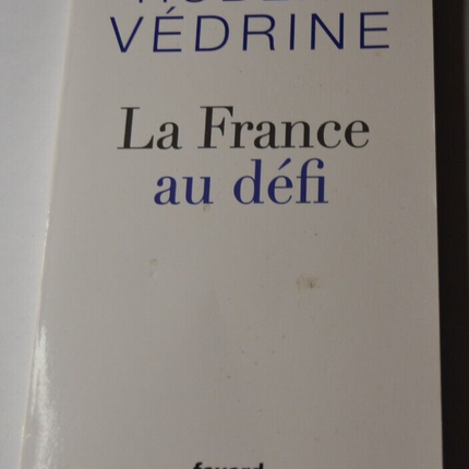 France Challenged - Hubert Védrine - book