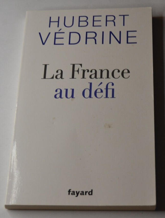 Frankreich herausgefordert - Hubert Védrine - Buch