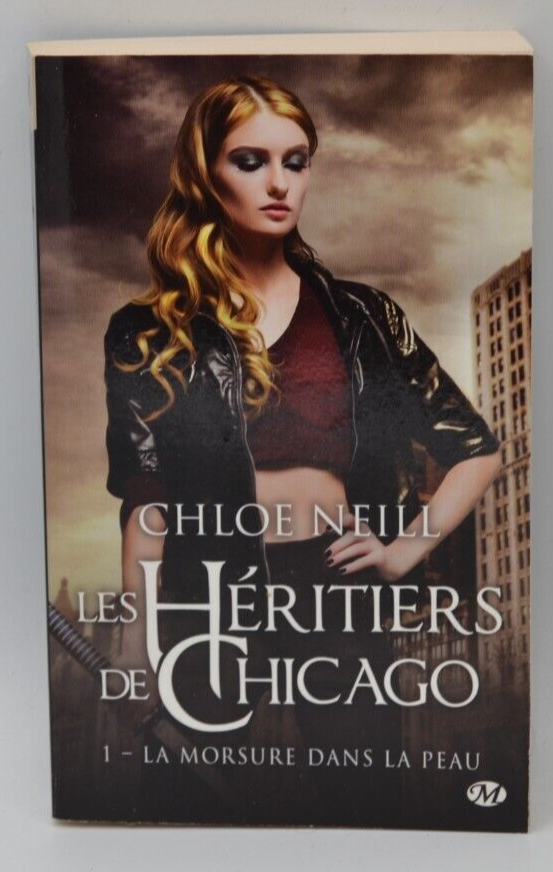 Les héritiers de Chicago - La morsure dans la peau 1 - Chloe Neill - livre