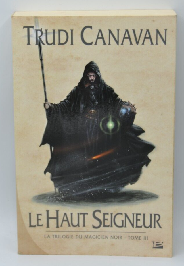Le haut seigneur - La trilogie du magicien noir tome 3 - Trudi Canavan - livre