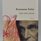 Jour sans retour - Kressmann Taylor - livre