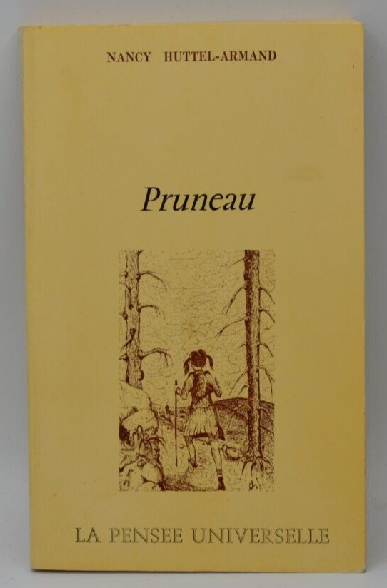 Pruneau - La pensée universelle - Nancy Huttel-Armand - livre