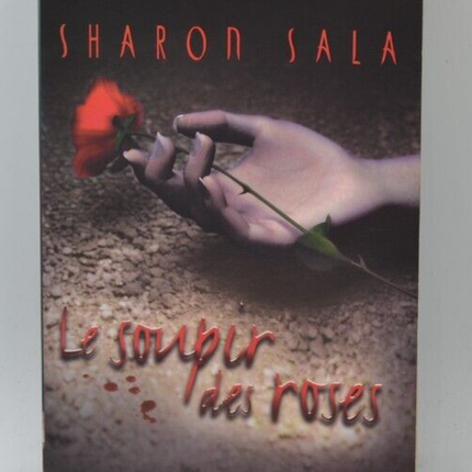 The Sigh of Roses - Sharon Sala - book