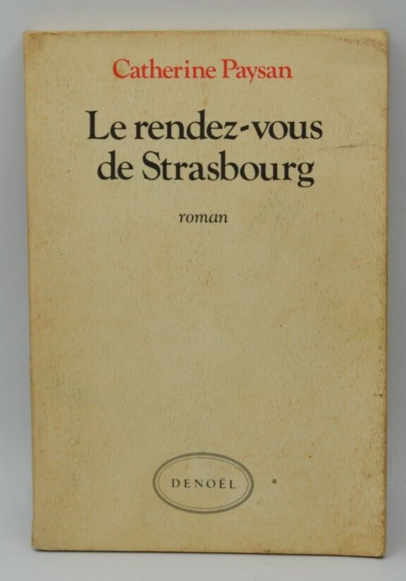 Le rendez-vous de Strasbourg - Catherine Paysan - livre