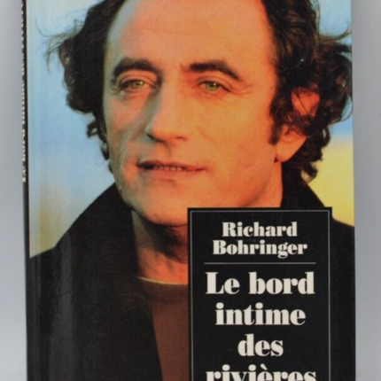 The Intimate Edge of Rivers - Richard Bohringer - book