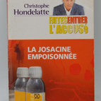 La josacine empoisonnée - Faites entrer l'accusé - Ch. Hondelatte - livre