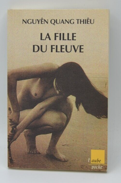 La fille du fleuve - Nguyen Quang Thieu - livre