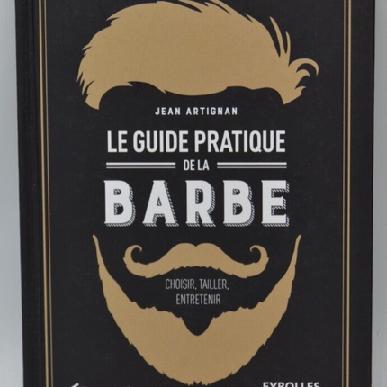 Le guide pratique de la barbe - Jean Artignan - livre