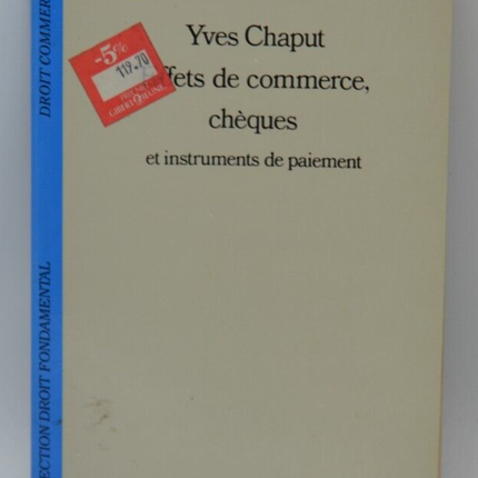 Effets de commerce, chèques et instruments de paiement - Yves Chaput - livre