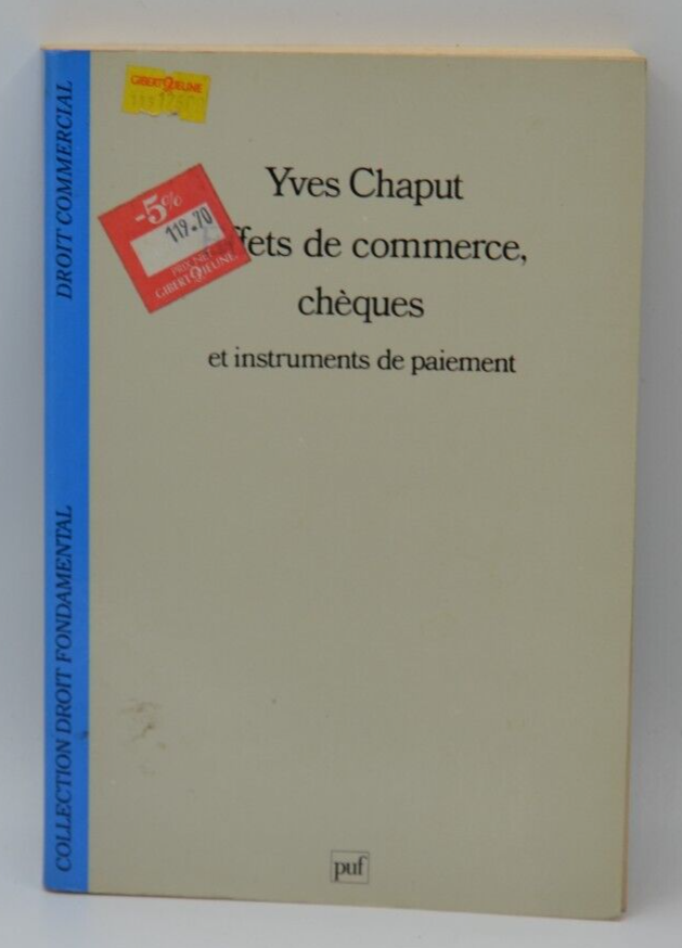 Effets de commerce, chèques et instruments de paiement - Yves Chaput - livre