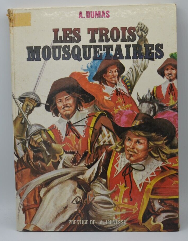 Les trois mousquetaires - prestige de la jeunesse - A. Dumas - livre